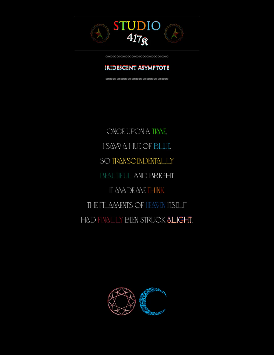 Epigraph — Studio 417K header, 'Iridescent Asymptote', poem in coloured Isenheim lettering: 'Once upon a time, I saw a hue of blue, so transcendentally beautiful and bright', OC monogram
